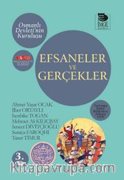 Osmanlı Devleti'nin Kuruluşu -Efsaneler ve Gerçekler / Tartışma-Panel Bildirileri