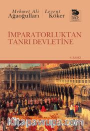 İmparatorluktan Tanrı Devletine