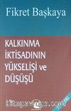 Kalkınma İktisadının Yükselişi ve Düşüşü