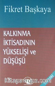 Kalkınma İktisadının Yükselişi ve Düşüşü