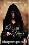 Ölümlü Yürek / Ölümün Hizmetkarları 3