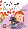 Ev Alma Komşu Al! / Hayat Dersleri 