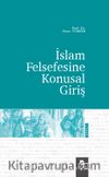 İslam Felsefesine Konusal Giriş