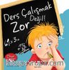 Ders Çalışmak Zor Değil! / Hayat Dersleri