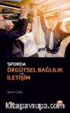 Sporda Örgütsel Bağlılık ve İletişim