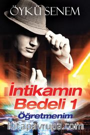 İntikamın Bedeli 1 / Öğretmenim