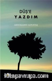 Düş'e Yazdım