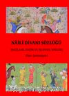 Naili Divanı Sözlüğü & Bağlamlı Dizin ve İşlevsel Sözlük (2 CİLT)