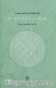 Tanrı-Nefs- Nübüvvet <br /> El-Fevzü’l-Asğar
