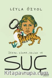 Zehra, Zühre, Zeliha ve Suç
