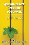 Yeni Bir Dünya Üzerinde Düşünmek
