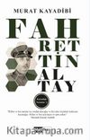 Fahrettin Altay / Karanlığı Yırtanlar 2