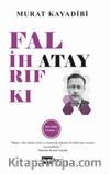 Falih Rıfkı Atay / Karanlığı Yırtanlar 3