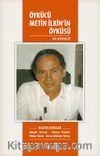 Öykücü Metin İlkin’in Öyküsü 
