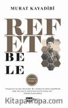 Refet Bele / Karanlığı Yırtanlar 9