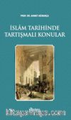 İslam Tarihinde Tartışmalı Konular