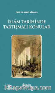 İslam Tarihinde Tartışmalı Konular