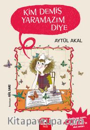 Kim Demiş Yaramazım Diye
