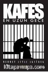 Kafes & En Uzun Gece