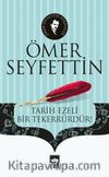 Tarih Ezeli Bir Tekerrürdür