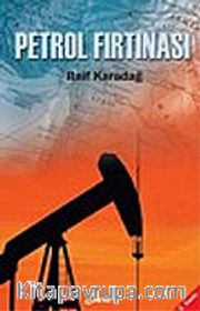 Petrol Fırtınası