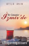 Bir Zamanlar İzmir'de