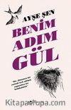 Benim Adım Gül