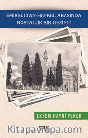 Emirsultan-Heykel Arasında Nostaljik Bir Gezinti