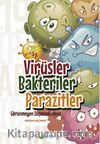 Virüsler Bakteriler Parazitler – Görünmeyen Düşmanlarımız