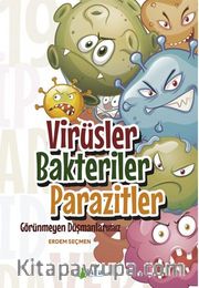 Virüsler Bakteriler Parazitler – Görünmeyen Düşmanlarımız