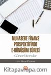 Muhasebe Finans Perspektifinde E-Dönüşüm Süreci: Güncel Konula