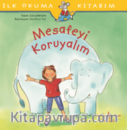 Mesafeyi Koruyalım / İlk Okuma Kitabım