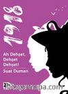 1918 / Ah Dehşet, Dehşet Dehşet!