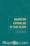 Buhari’nin Kaynakları Ve Fuad Sezgin