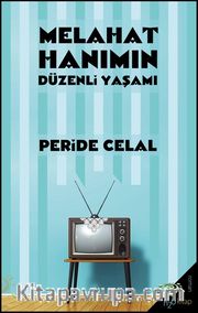 Melahat Hanımın Düzenli Yaşamı