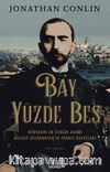 Bay Yüzde Beş & Dünyanın En Zengin Adamı Kalust Gülbenkyan'ın Farklı Hayatları