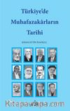 Türkiye’de Muhafazakarların Tarihi