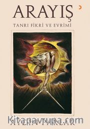 Arayış <br /> Tanrı Fikri ve Evrimi