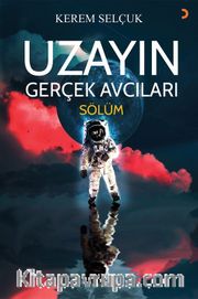 Uzayın Gerçek Avcıları “Sölüm”