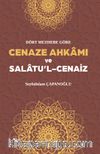 Dört Mezhebe Göre Cenaze Ahkamı ve Salatu'l Cenaiz