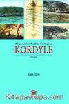 Akçaabat'ın Kadim Yerleşkesi Kordyle & (Akçakale, Karziya, Mersin, Vartara, Şula, Koftez ve Çağur) 1461-2020