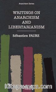 Writings On Anarchism And Libertarianism