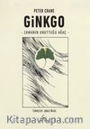 Ginkgo & Zamanın Unuttuğu Ağaç