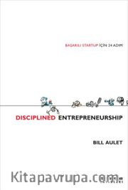Dıscıplined Entrepreneurship <br /> Başarılı Startup İçin 24 Adım