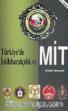 Türkiye'de İstihbaratçılık Ve Mit