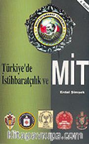 Türkiye'de İstihbaratçılık Ve Mit
