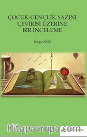 Çocuk-Gençlik Yazını Çevirisi Üzerine Bir İnceleme