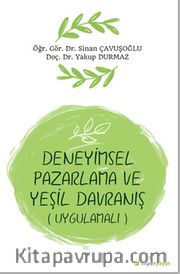 Deneyimsel Pazarlama ve Yeşil Davranış (Uygulamalı)