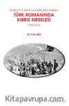 Edebiyat ve İdeoloji İlişkisi Bağlamında Türk 	Romanında Kıbrıs Meselesi (1955-2015)