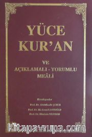 Yüce Kur'an ve Açıklamalı-Yorumlu Meali